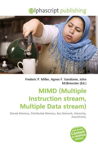 MIMD (Multiple Instruction stream, Multiple Data stream)