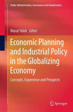 Economic Planning and Industrial Policy in the Globalizing Economy