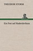 Ein Fest auf Haderslevhuus
