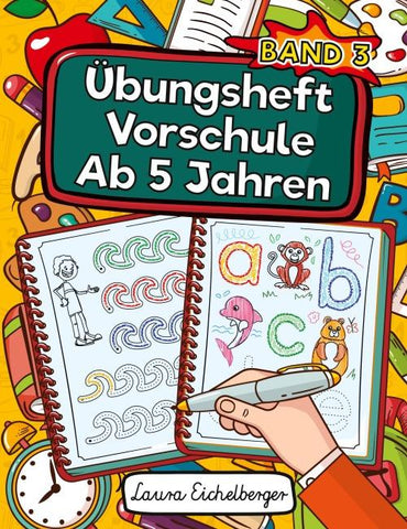 Übungsheft Vorschule Ab 5 Jahren