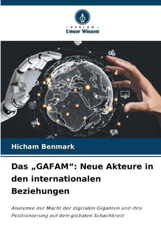 Das "GAFAM": Neue Akteure in den internationalen Beziehungen
