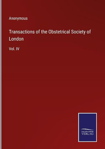 Transactions of the Obstetrical Society of London