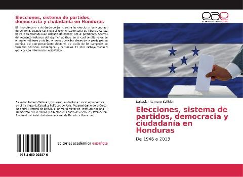 Elecciones, sistema de partidos, democracia y ciudadanía en Honduras