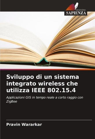 Sviluppo di un sistema integrato wireless che utilizza IEEE 802.15.4