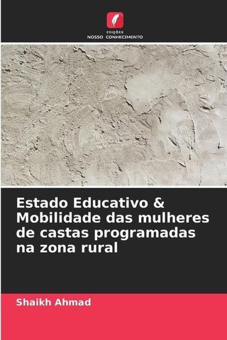 Estado Educativo & Mobilidade das mulheres de castas programadas na zona rural