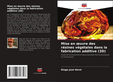 Mise en ¿uvre des résines végétales dans la fabrication additive (3D)