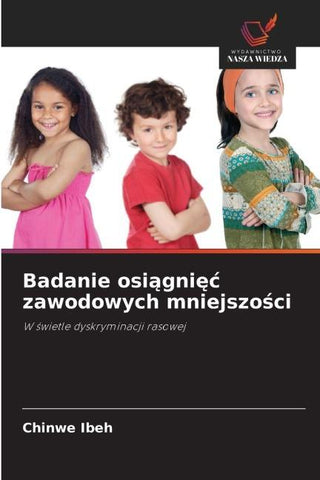 Badanie osi¿gni¿¿ zawodowych mniejszo¿ci