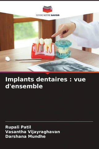 Implants dentaires : vue d'ensemble