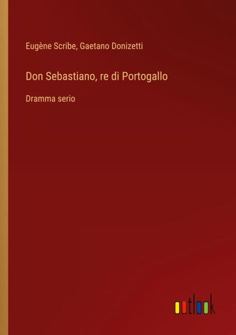 Don Sebastiano, re di Portogallo