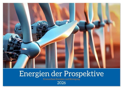 Energien der Prospektive (Wandkalender 2026 DIN A2 quer), CALVENDO Monatskalender