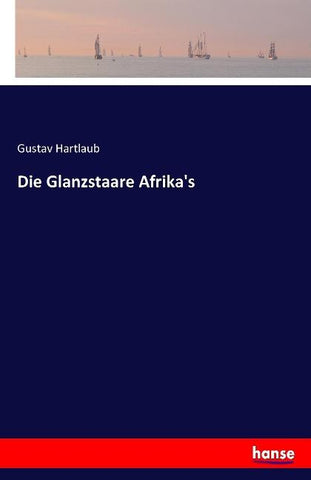 Die Glanzstaare Afrika's