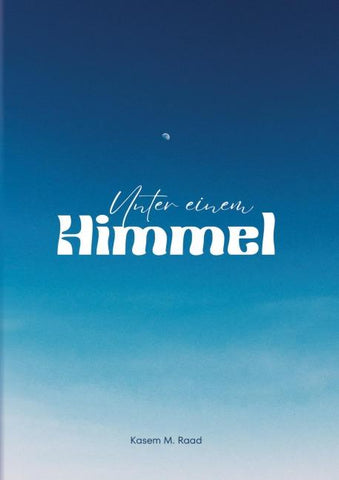 Unter einem Himmel