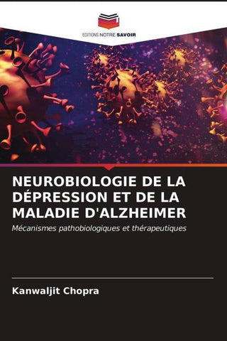 NEUROBIOLOGIE DE LA DÉPRESSION ET DE LA MALADIE D'ALZHEIMER