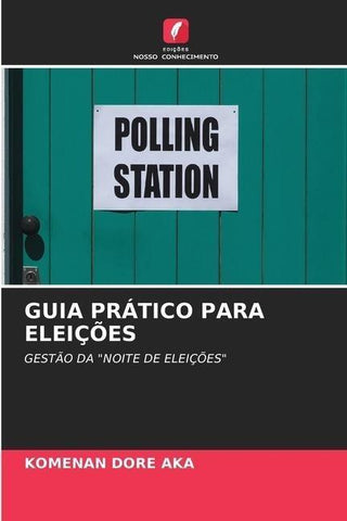 GUIA PRÁTICO PARA ELEIÇÕES