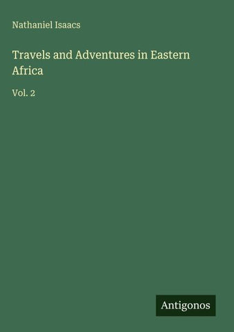 Travels and Adventures in Eastern Africa
