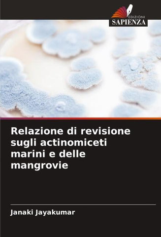 Relazione di revisione sugli actinomiceti marini e delle mangrovie