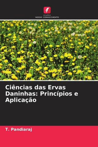 Ciências das Ervas Daninhas: Princípios e Aplicação