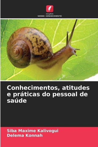 Conhecimentos, atitudes e práticas do pessoal de saúde