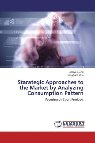 Starategic Approaches to the Market by Analyzing Consumption Pattern