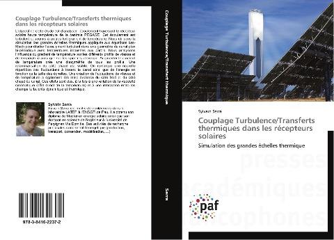 Couplage Turbulence/Transferts thermiques dans les récepteurs solaires