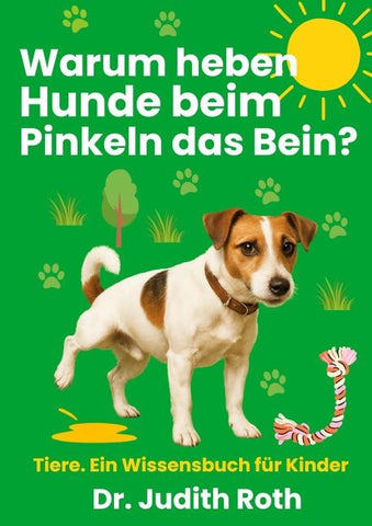 Warum heben Hunde beim Pinkeln das Bein?
