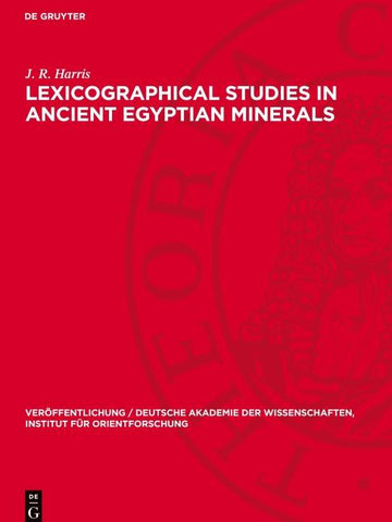Lexicographical Studies in Ancient Egyptian Minerals