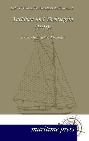 Yachtbau und Yachtsegeln (1910)
