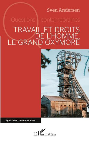 Travail et droits de l'homme, le grand oxymore