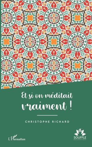 Et si on méditait vraiment !