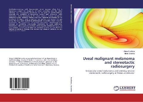 Uveal malignant melanoma and stereotactic radiosurgery