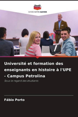 Université et formation des enseignants en histoire à l'UPE - Campus Petrolina