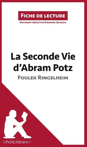La Seconde Vie d'Abram Potz de Foulek Ringelheim (Fiche de lecture)