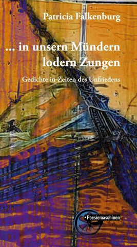 ... in unsern Mündern lodern Zungen