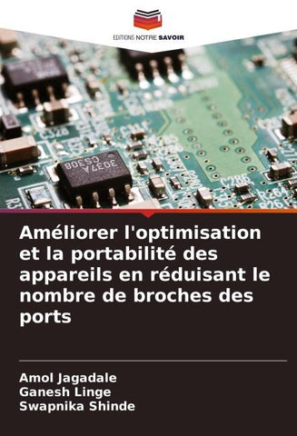 Améliorer l'optimisation et la portabilité des appareils en réduisant le nombre de broches des ports