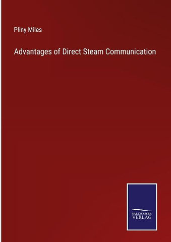 Advantages of Direct Steam Communication