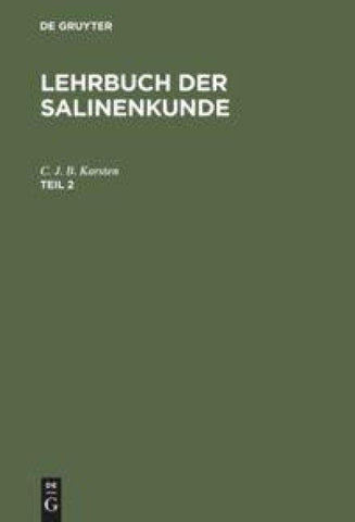 Lehrbuch der Salinenkunde. Teil 2
