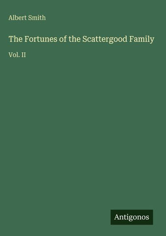 The Fortunes of the Scattergood Family