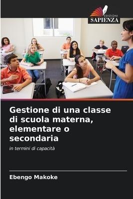Gestione di una classe di scuola materna, elementare o secondaria