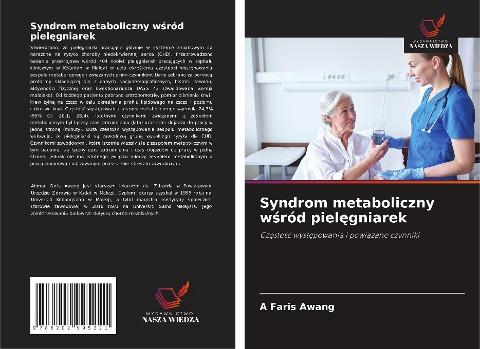 Syndrom metaboliczny w¿ród piel¿gniarek