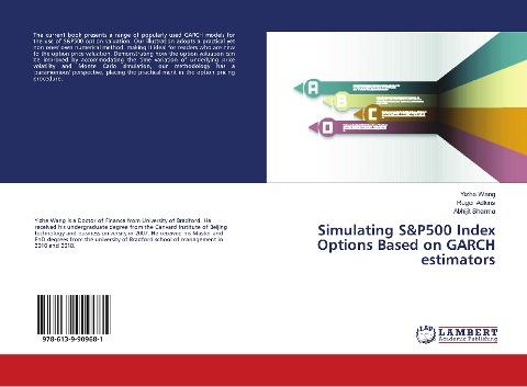 Simulating S&P500 Index Options Based on GARCH estimators