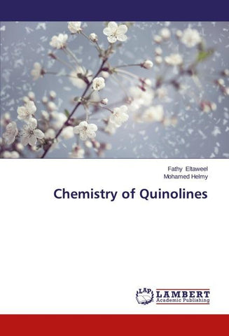Chemistry of Quinolines