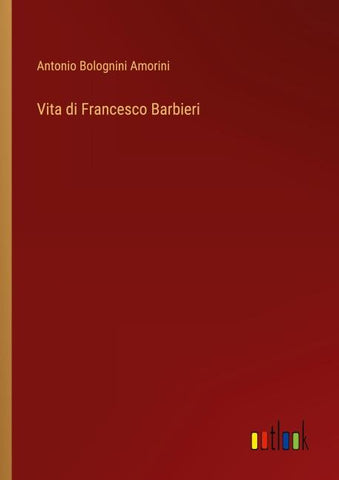 Vita di Francesco Barbieri