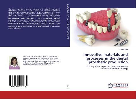 Innovative materials and processes in the dental prosthetic production