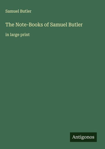The Note-Books of Samuel Butler