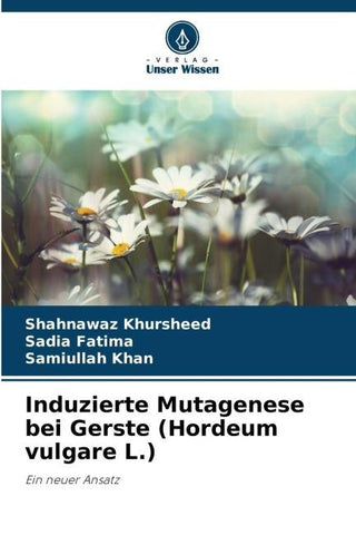 Induzierte Mutagenese bei Gerste (Hordeum vulgare L.)