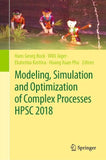 Modeling, Simulation and Optimization of Complex Processes HPSC 2018