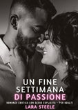 Un Fine Settimana di Passione