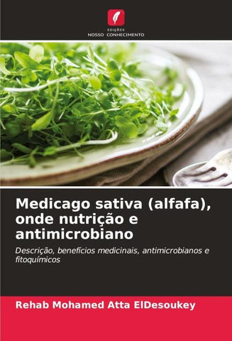 Medicago sativa (alfafa), onde nutrição e antimicrobiano