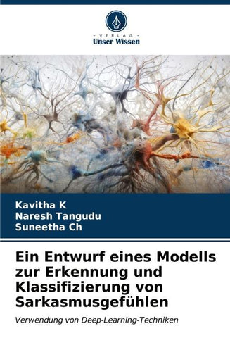 Ein Entwurf eines Modells zur Erkennung und Klassifizierung von Sarkasmusgefühlen