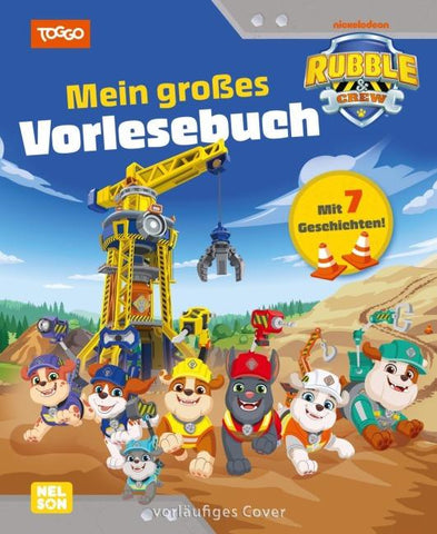 Rubble & Crew: Mein großes Vorlesebuch
